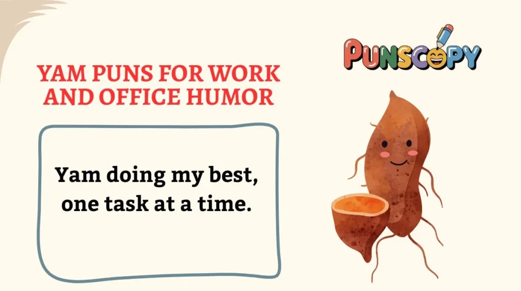 Yam Puns for Work and Office Humor