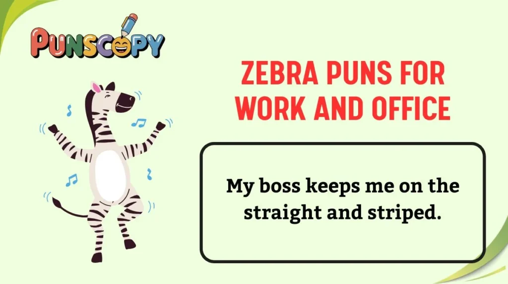 Zebra Puns for Work and Office
