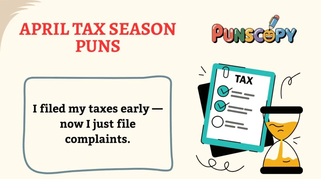 April Tax Season Puns