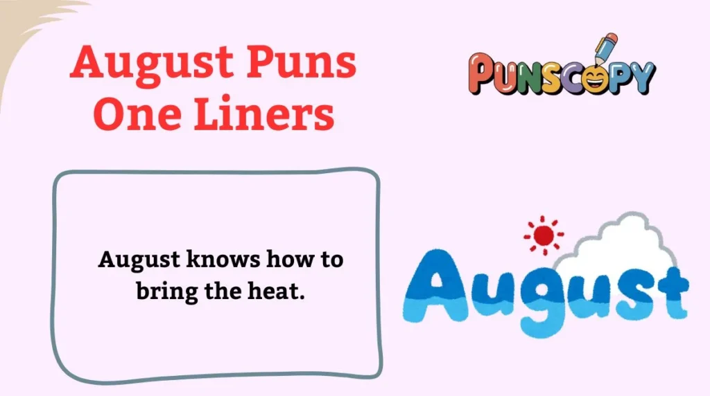 August Puns Dirty