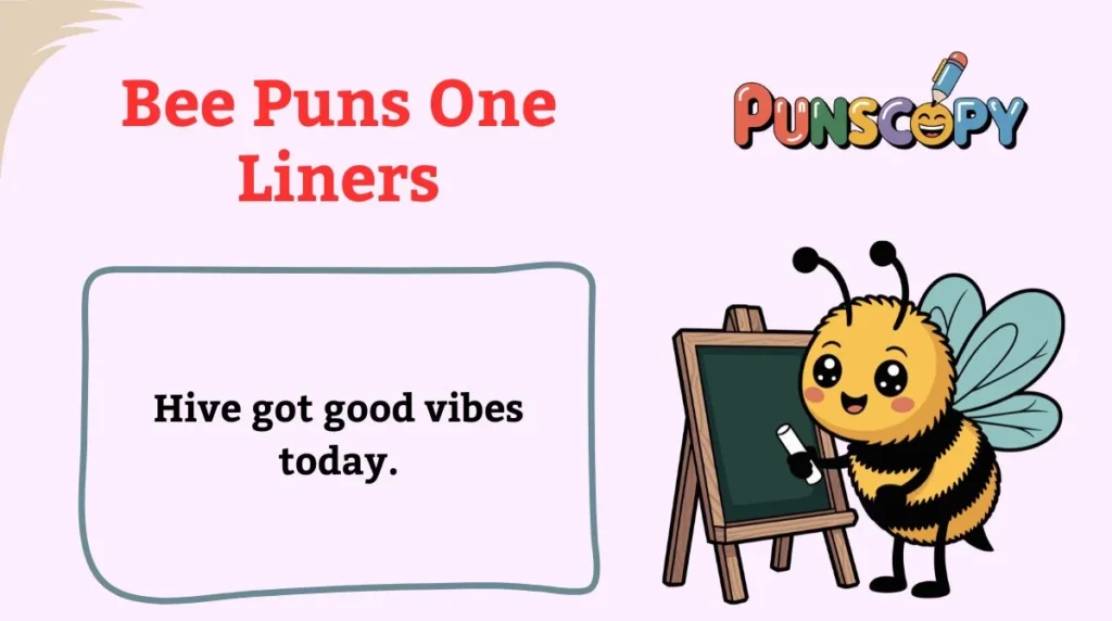 Bee Puns One Liners