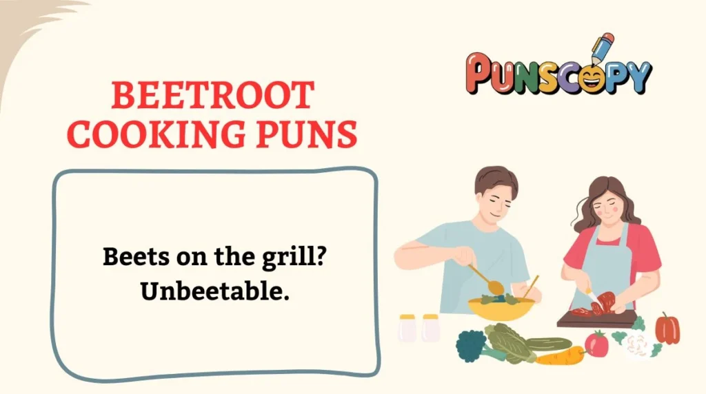 Beetroot Cooking Puns