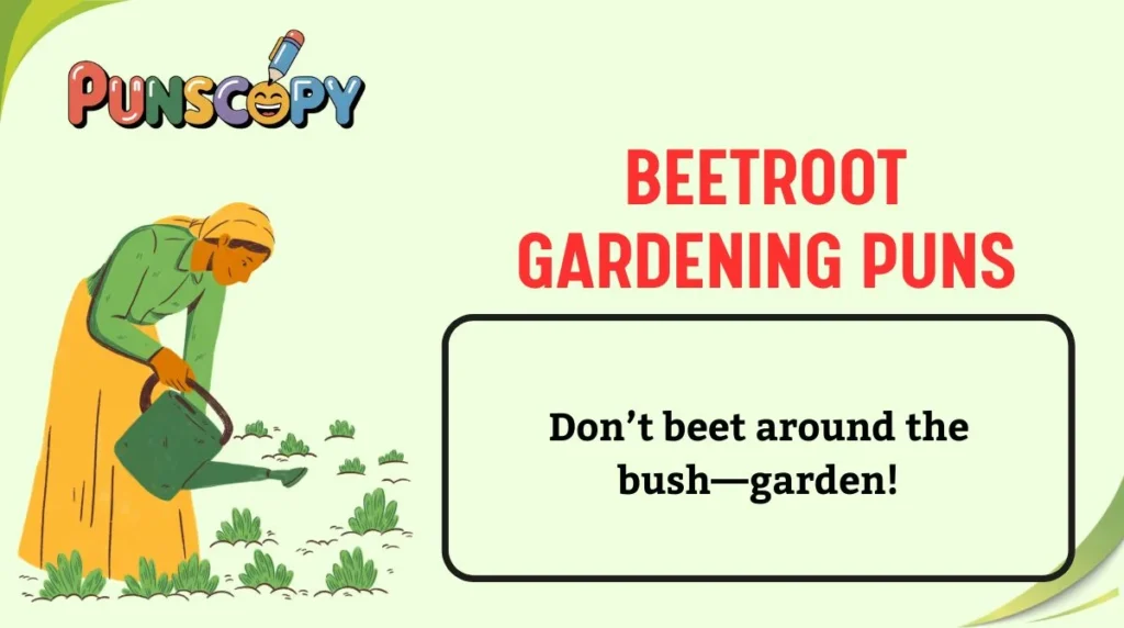 Beetroot Gardening Puns