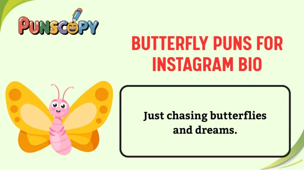 Butterfly Puns for Instagram Bio