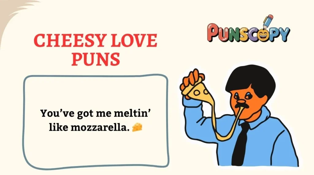 Cheesy Love Puns