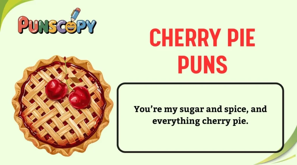 Cherry Pie Puns
