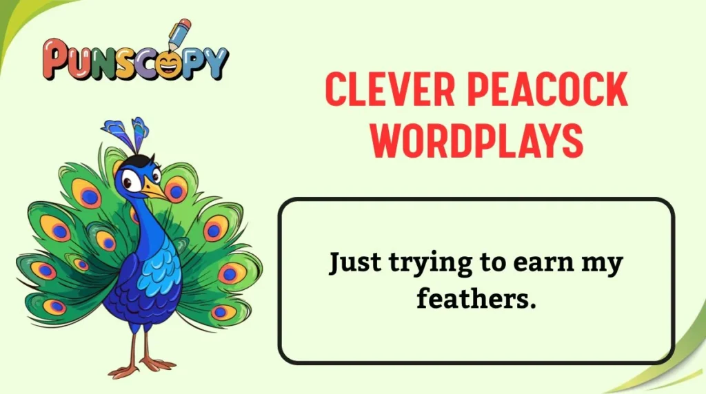 Clever Peacock Wordplays