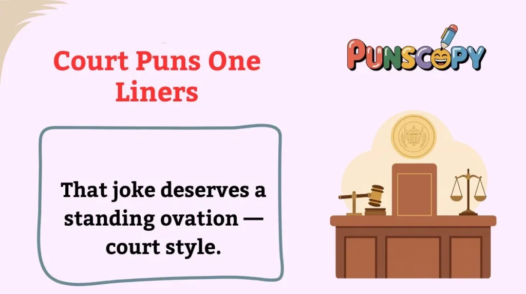 Court Puns One Liners