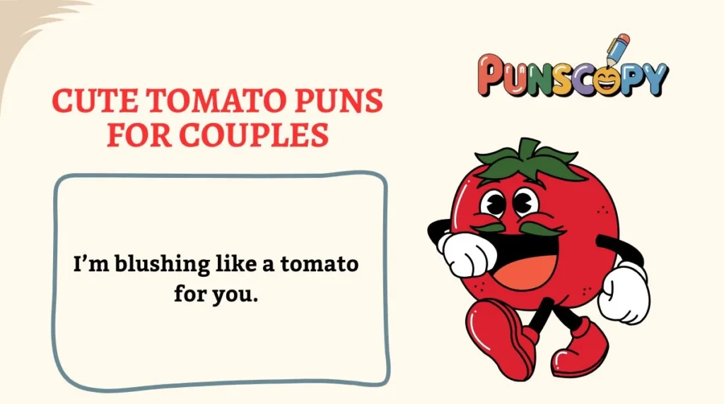 Cute Tomato Puns for Couples