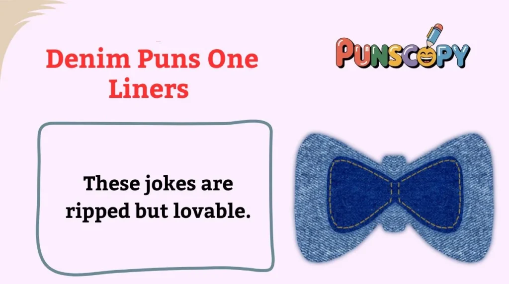 Denim Puns One Liners