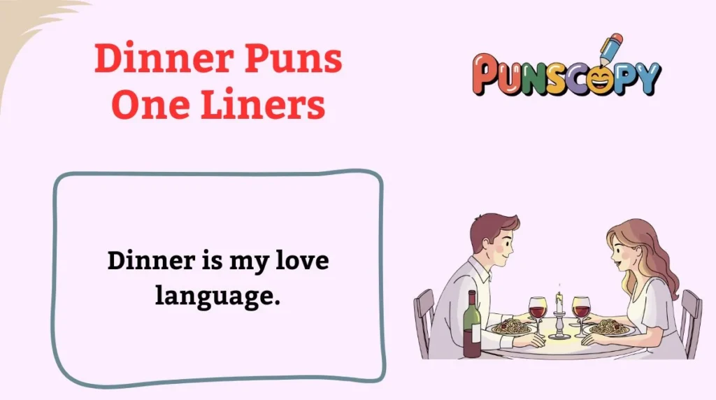 Dinner Puns One Liners