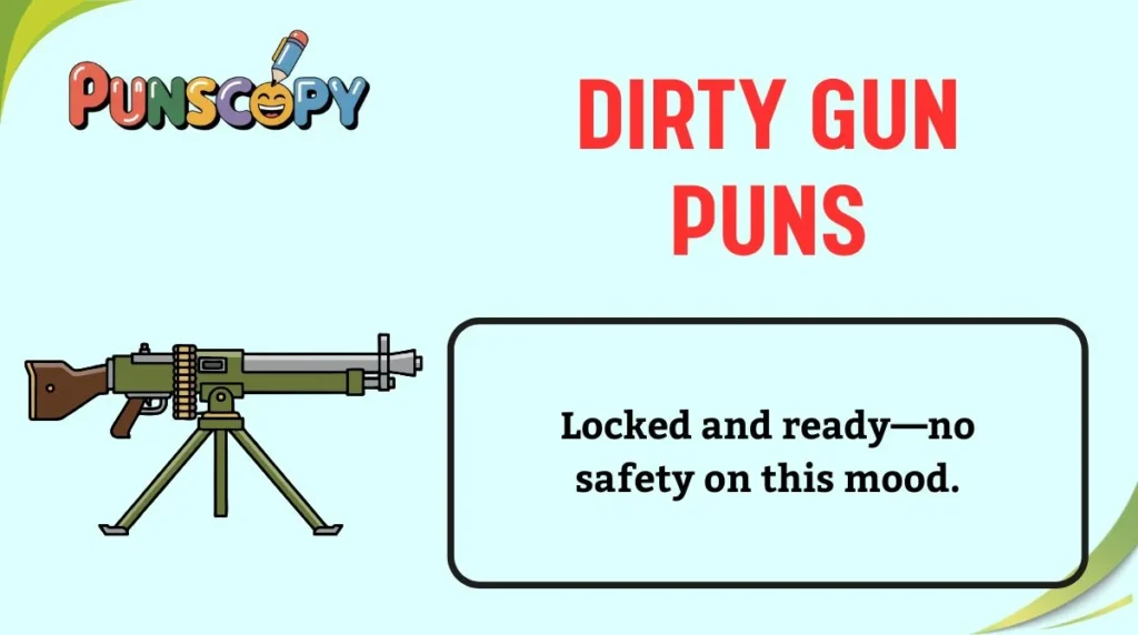 Dirty Gun Puns