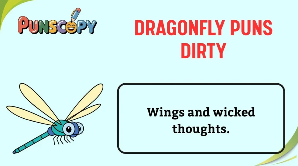 Dragonfly Puns Dirty