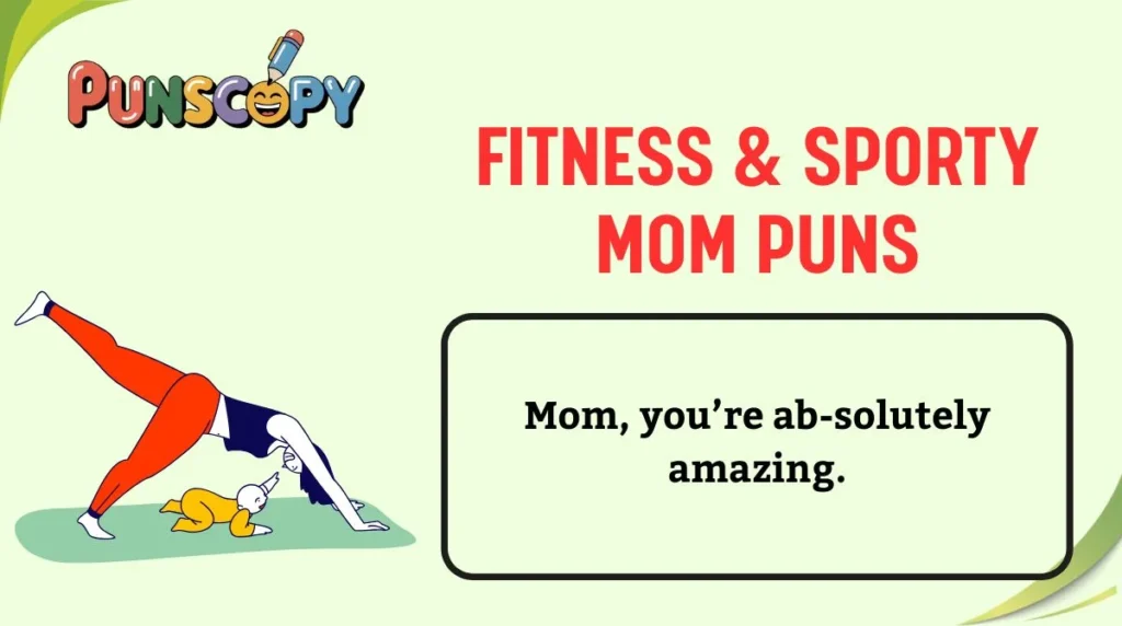 Fitness & Sporty Mom Puns