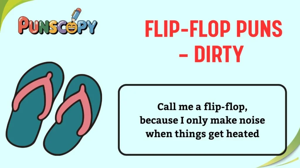 Flip-Flop Puns — Dirty