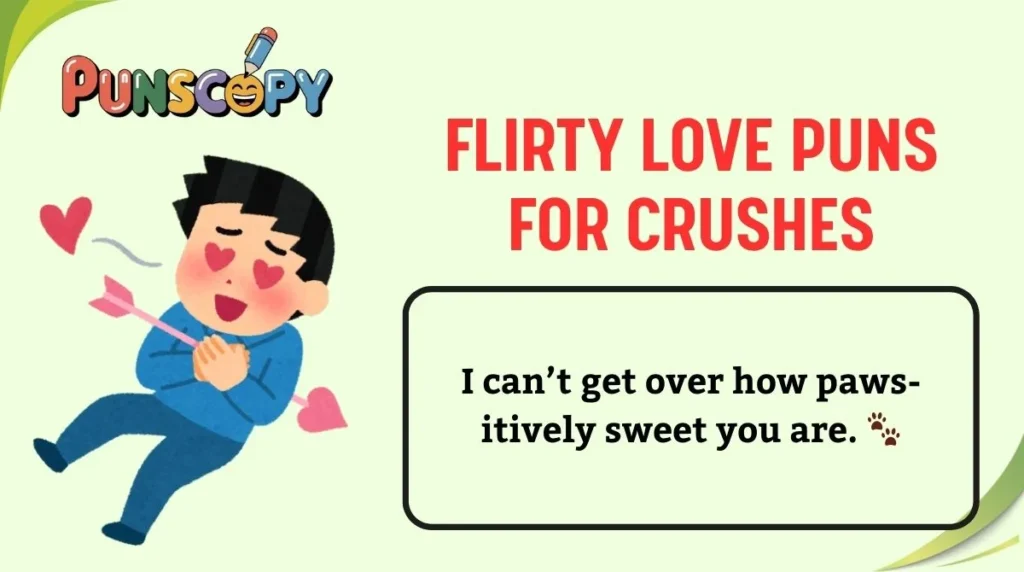 Flirty Love Puns for Crushes