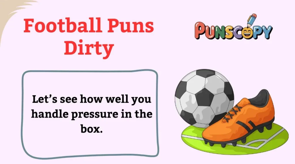 Football Puns Dirty