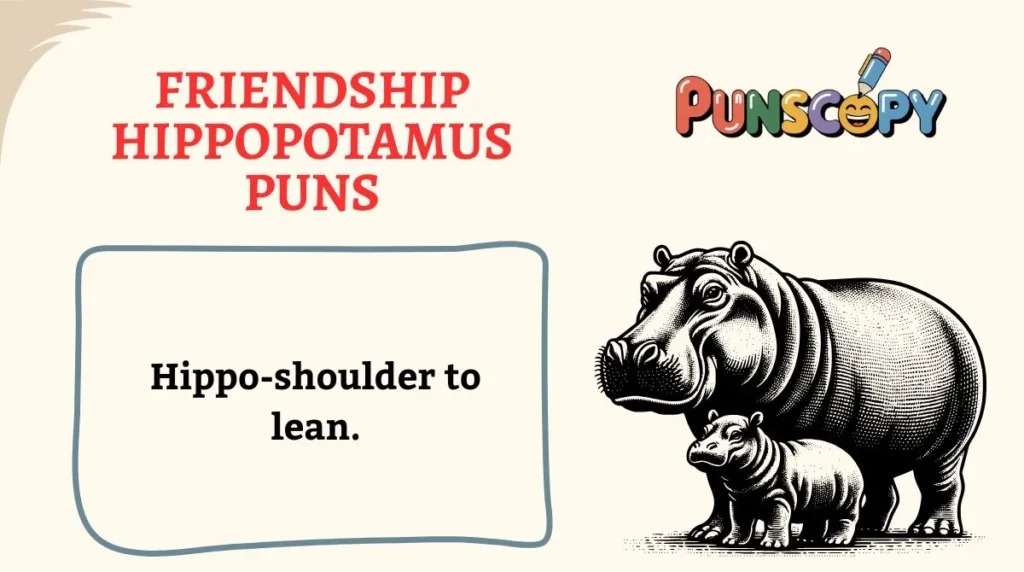 Friendship Hippopotamus Puns