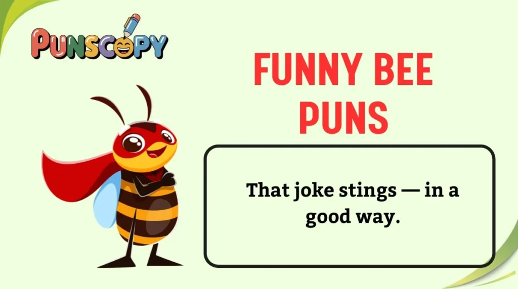 Funny Bee Puns