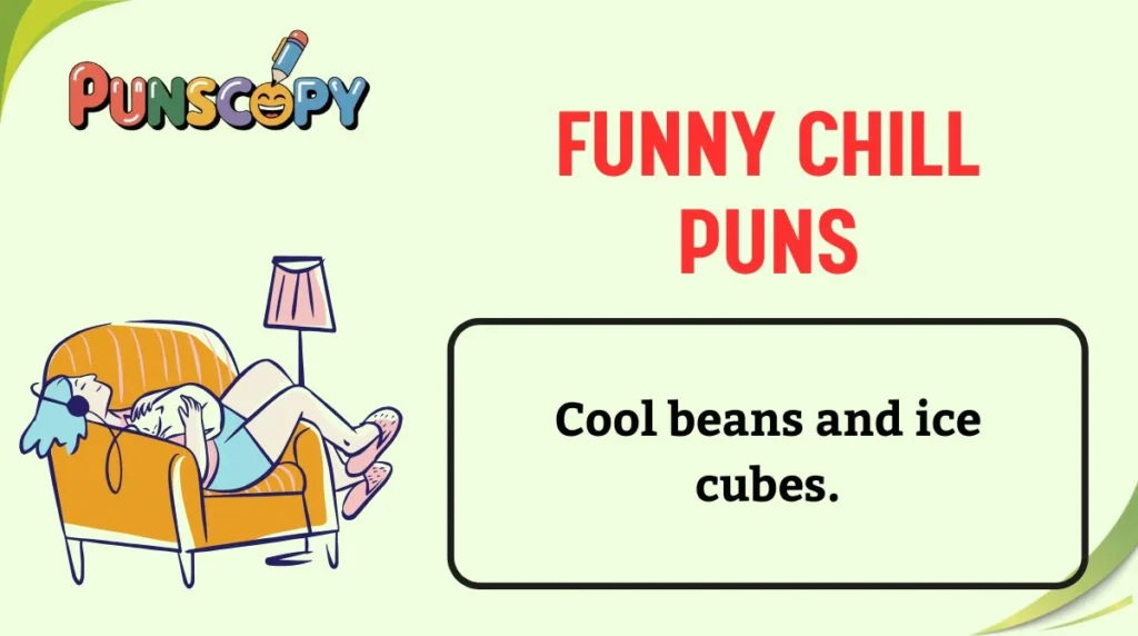 Funny Chill Puns