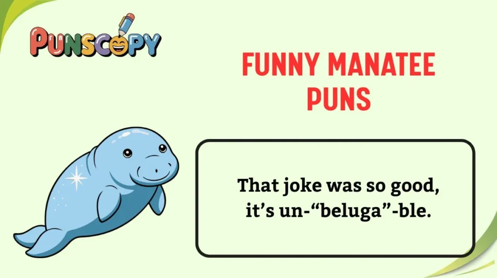 Funny Manatee Puns