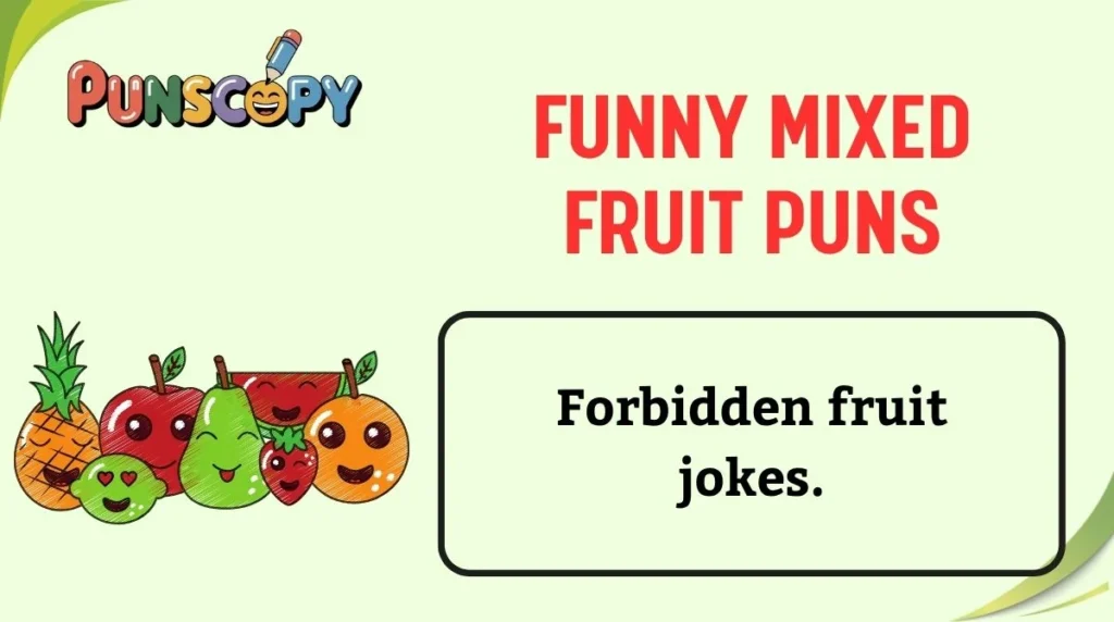 Funny Mixed Fruit Puns