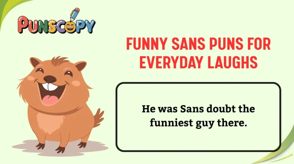 Funny Sans Puns for Everyday Laughs