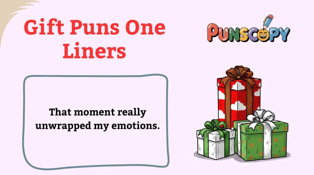 Gift Puns One Liners