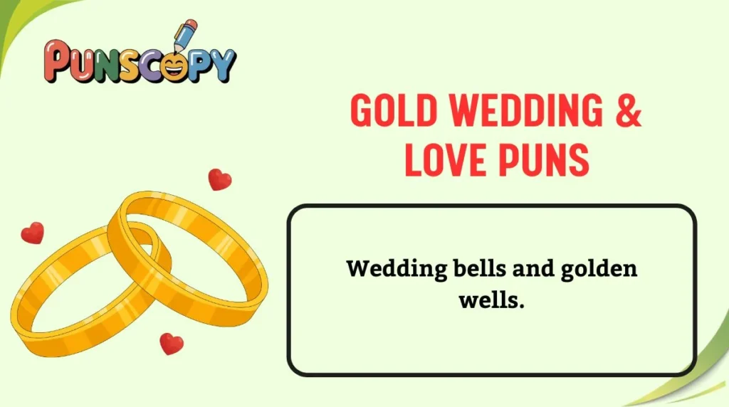 Gold Wedding & Love Puns