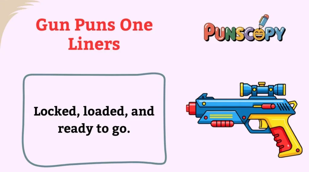 Gun Puns One Liners