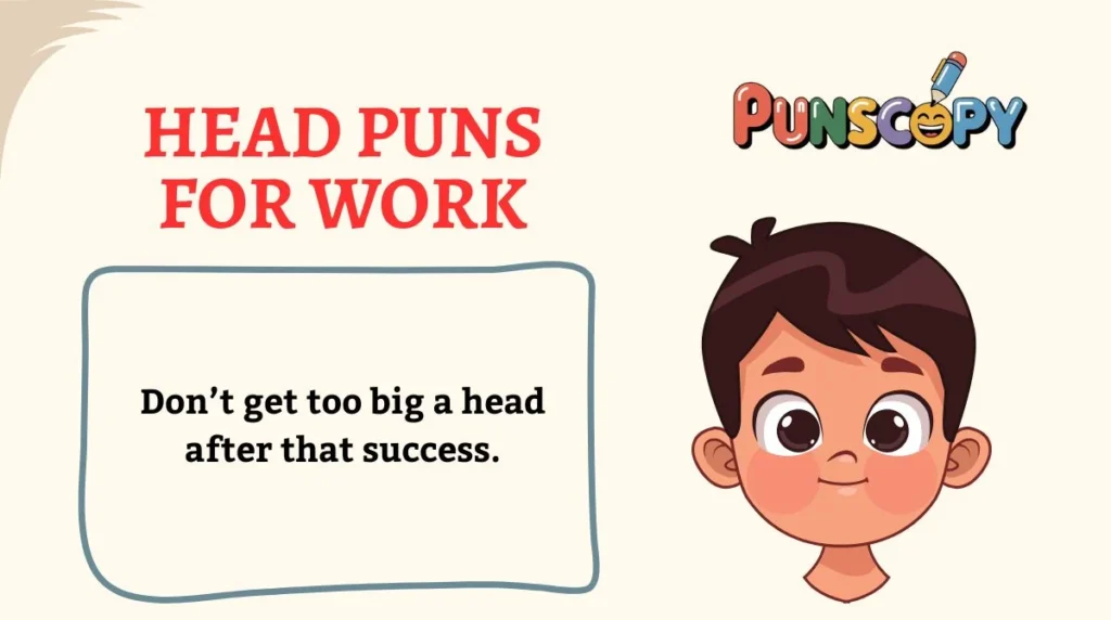 Head Puns for Work
