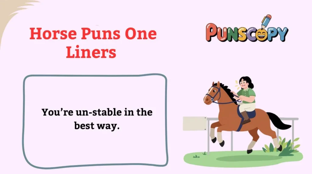 Horse Puns One Liners