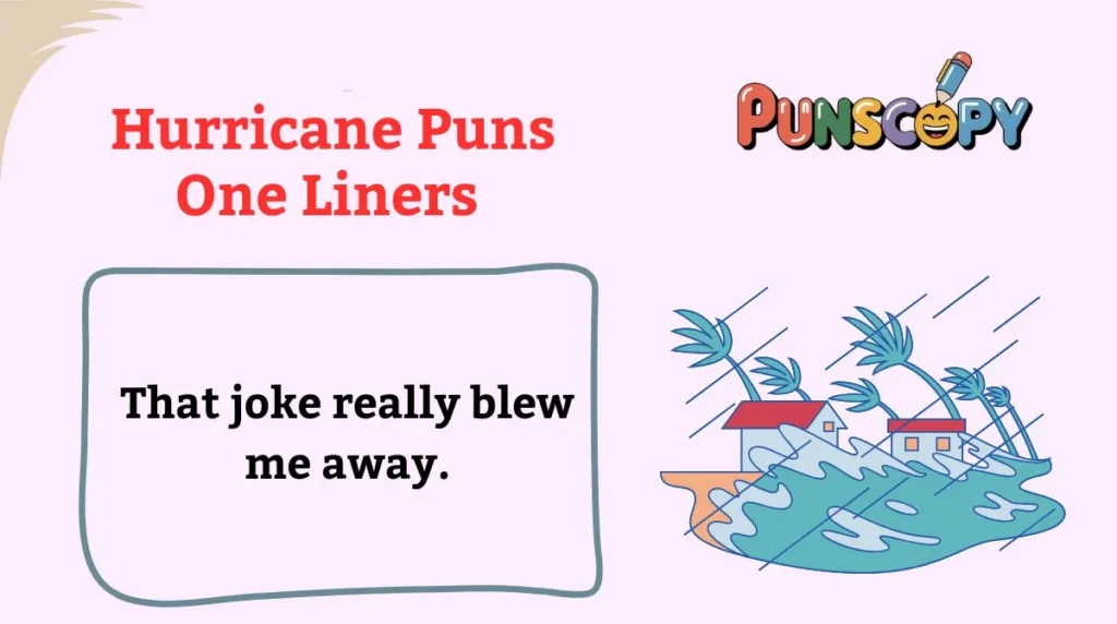Hurricane Puns One Liners