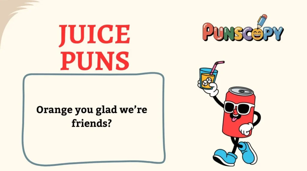Juice Puns
