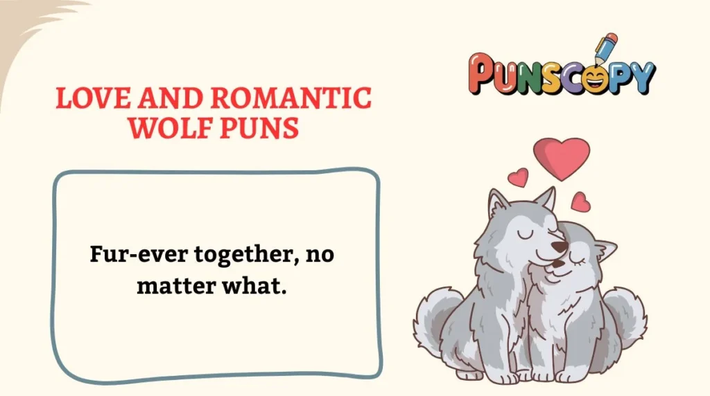Love and Romantic Wolf Puns