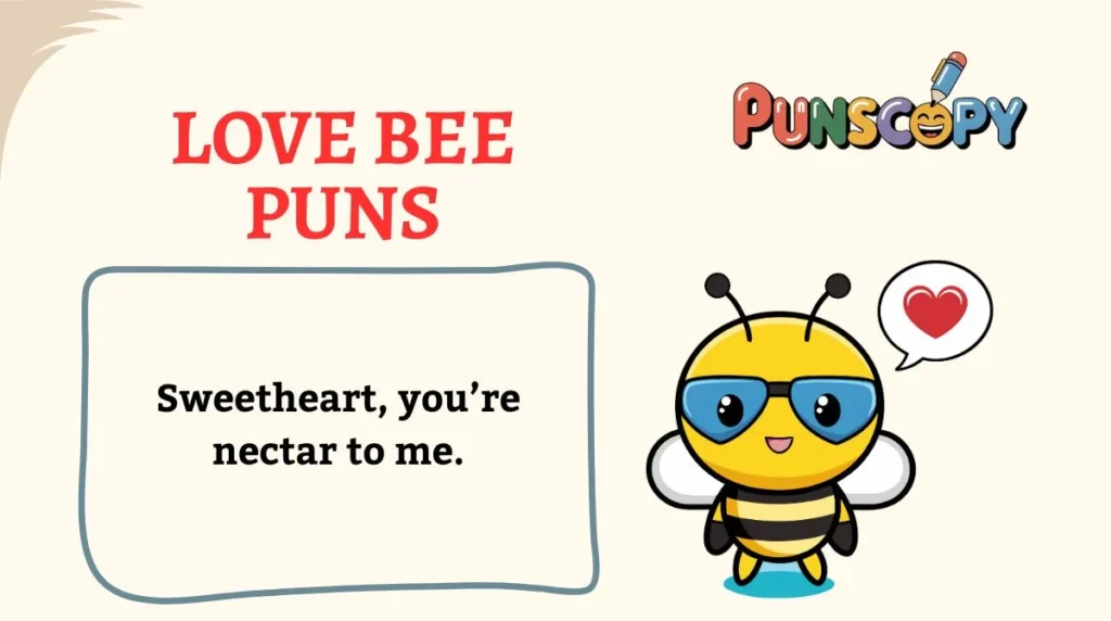 Love Bee Puns