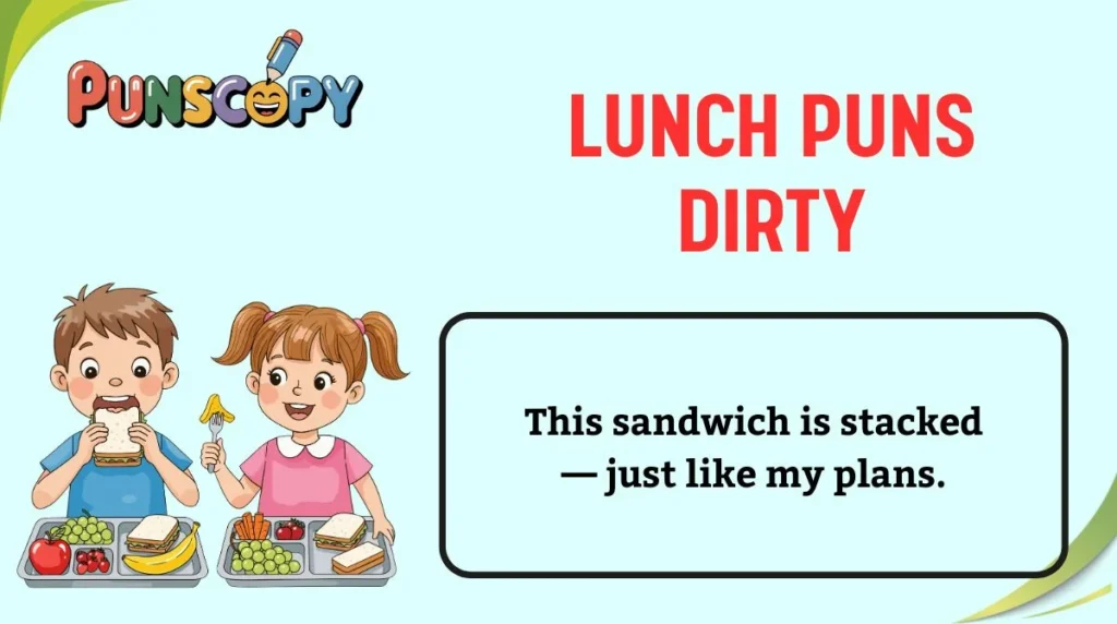 Lunch Puns Dirty