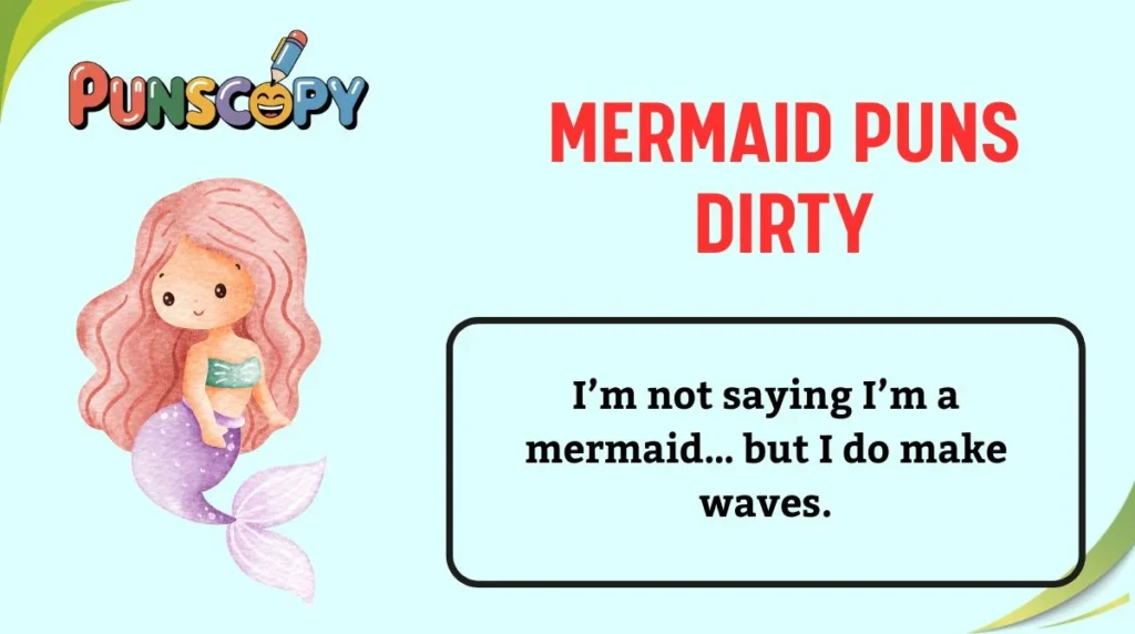 Mermaid Puns Dirty