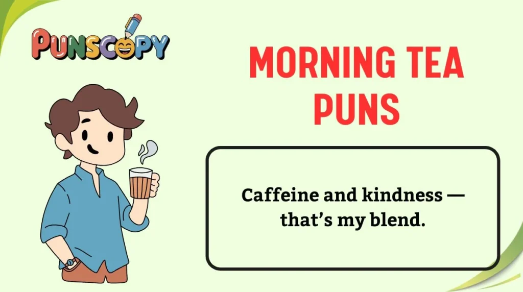 Morning Tea Puns