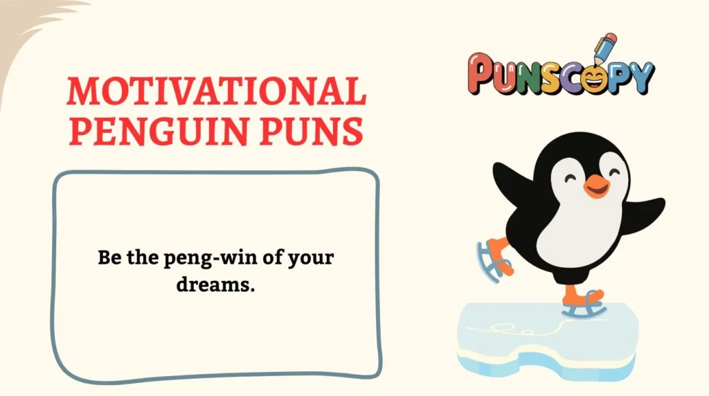 Motivational Penguin Puns
