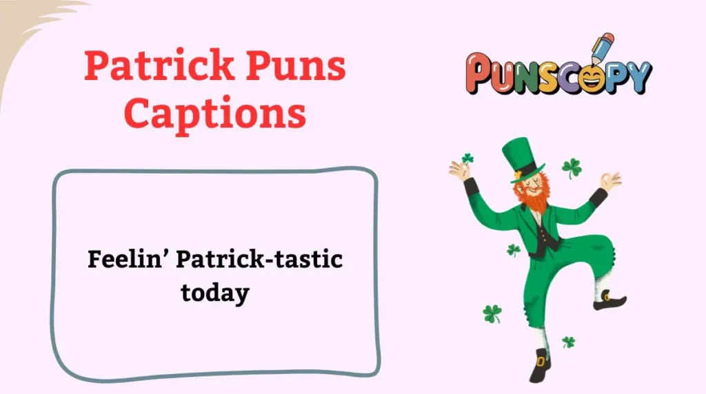 Patrick Puns Captions