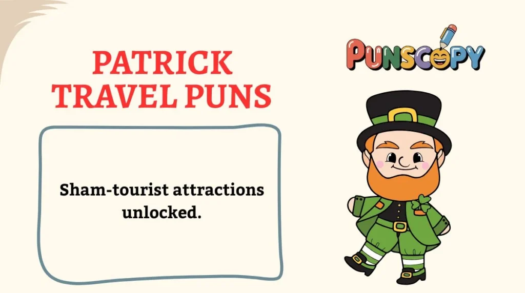 Patrick Travel Puns