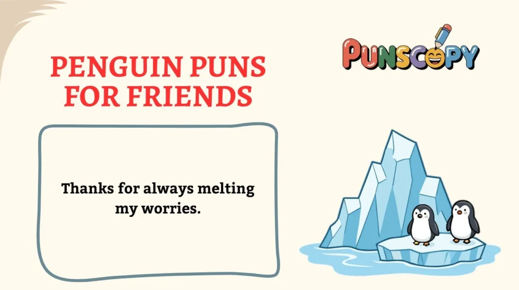 Penguin Puns for Friends