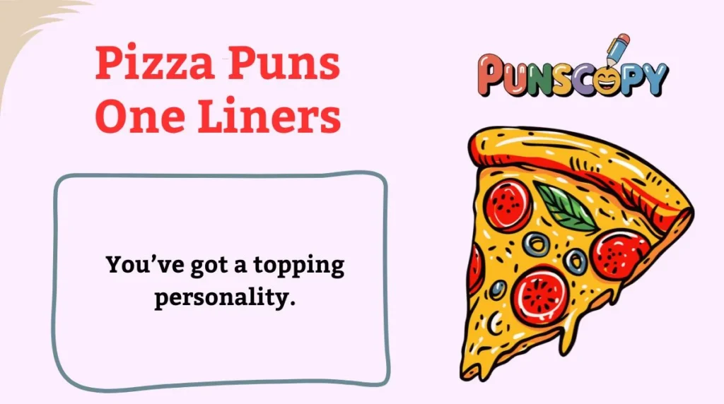 Pizza Puns One Liners