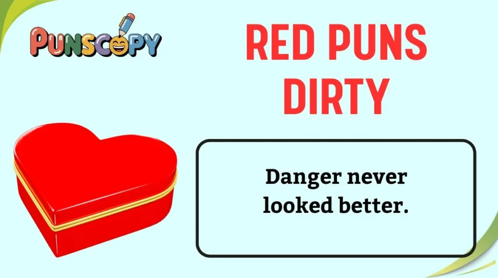 Red Puns Dirty