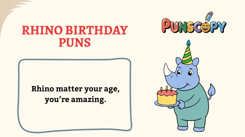 Rhino Birthday Puns