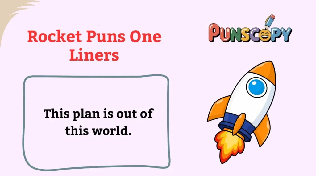 Rocket Puns One Liners