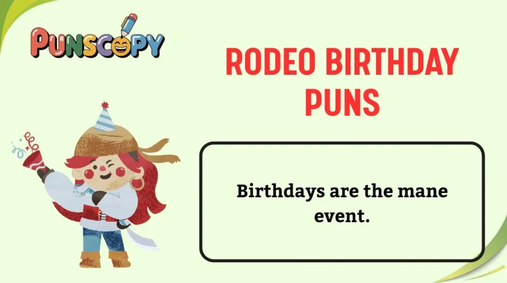 Rodeo Birthday Puns