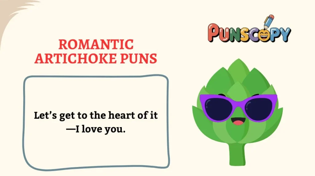 Romantic Artichoke Puns