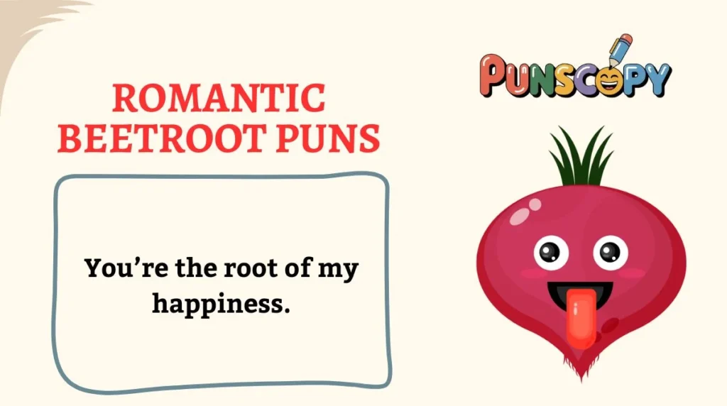 Romantic Beetroot Puns